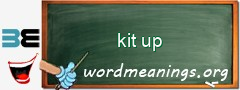 WordMeaning blackboard for kit up